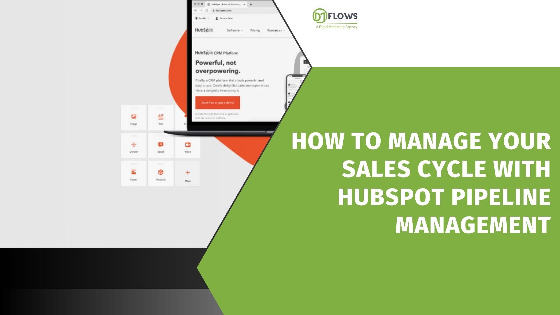 How to Manage Your Sales Cycle with HubSpot Pipeline Management